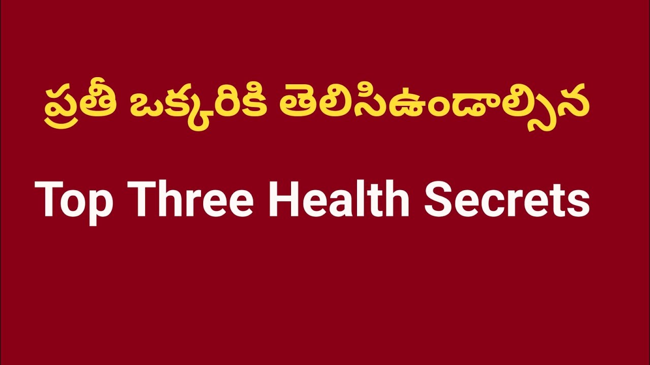 Top 3 health secrets for a healthy life | Telugu Youth | Guidance