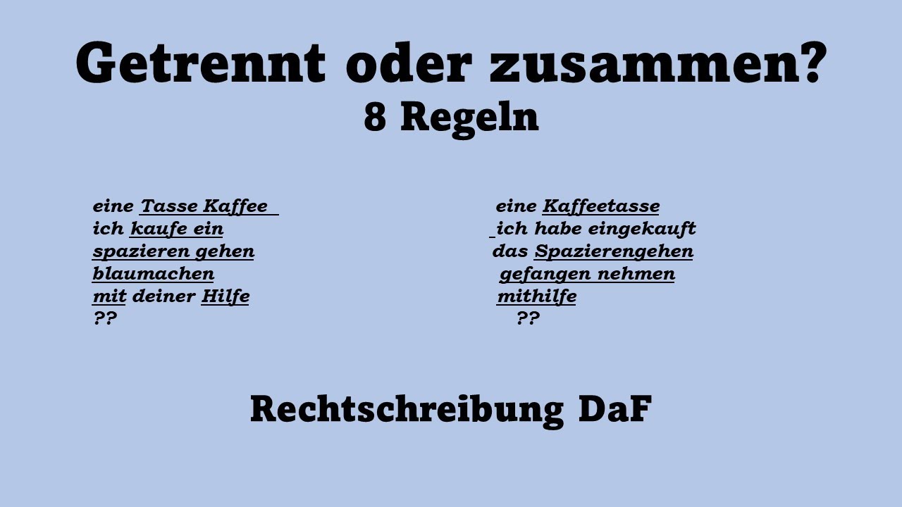 Rechtschreibung Deutsch, "Getrennt oder zusammen?"    كتابة وتحدث باللغة الألمانية