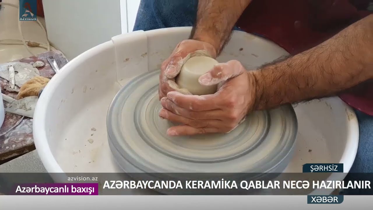 Azərbaycanda keramika qablar necə hazırlanır?