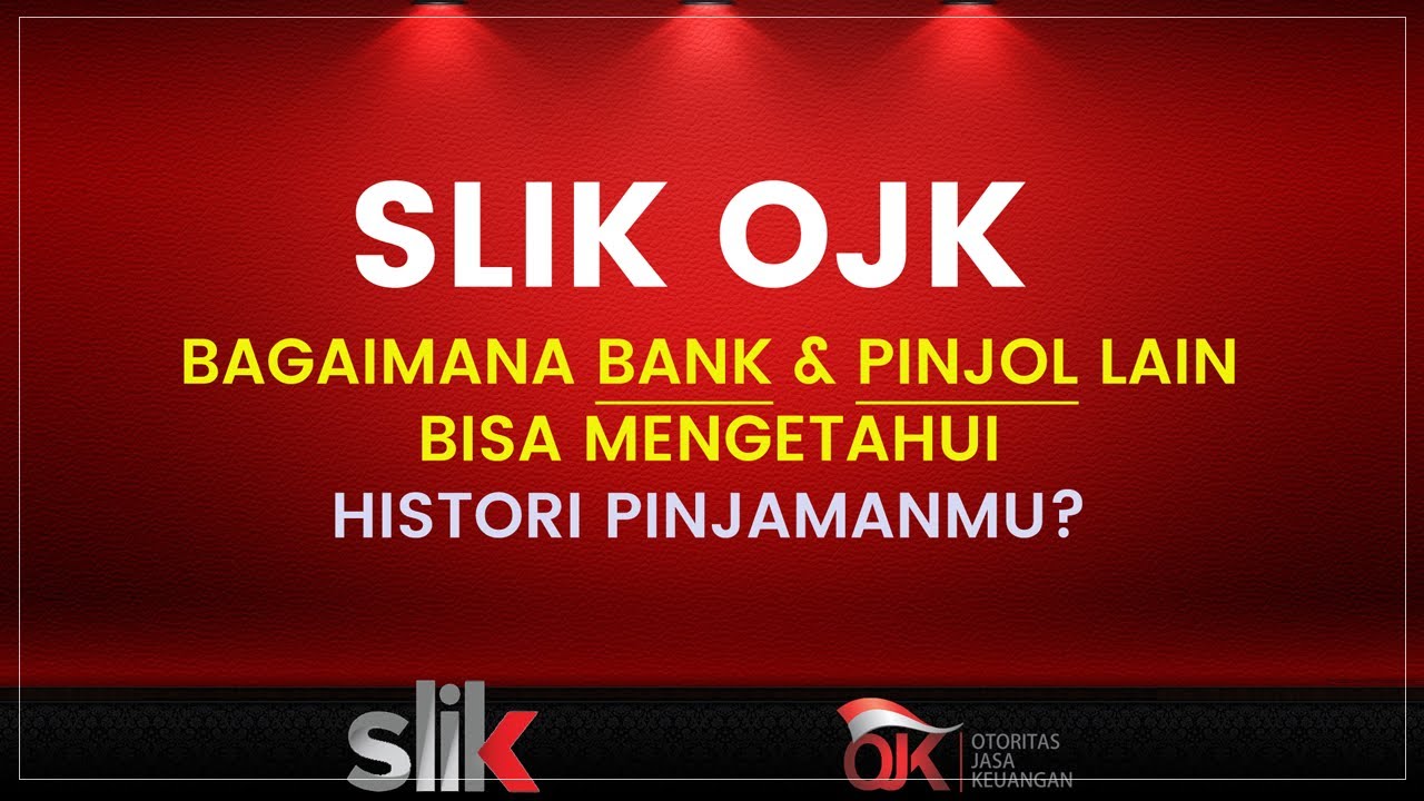 SLIK OJK - Bagaimana Cara Kerjanya?