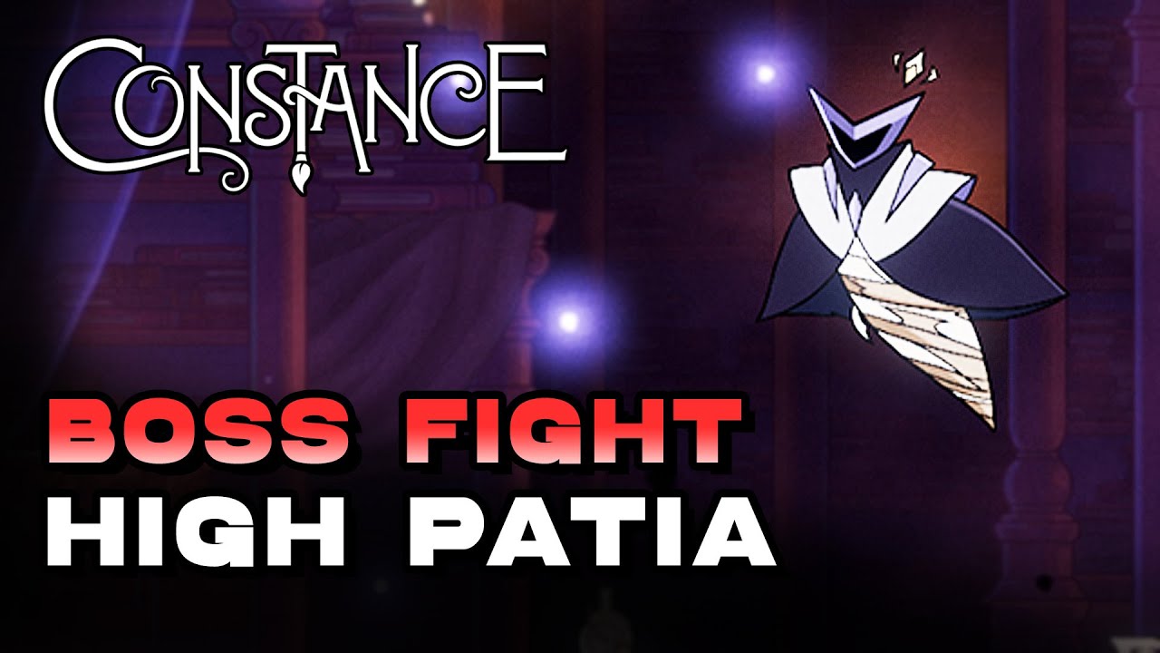 Constance - High Patia Boss Fight