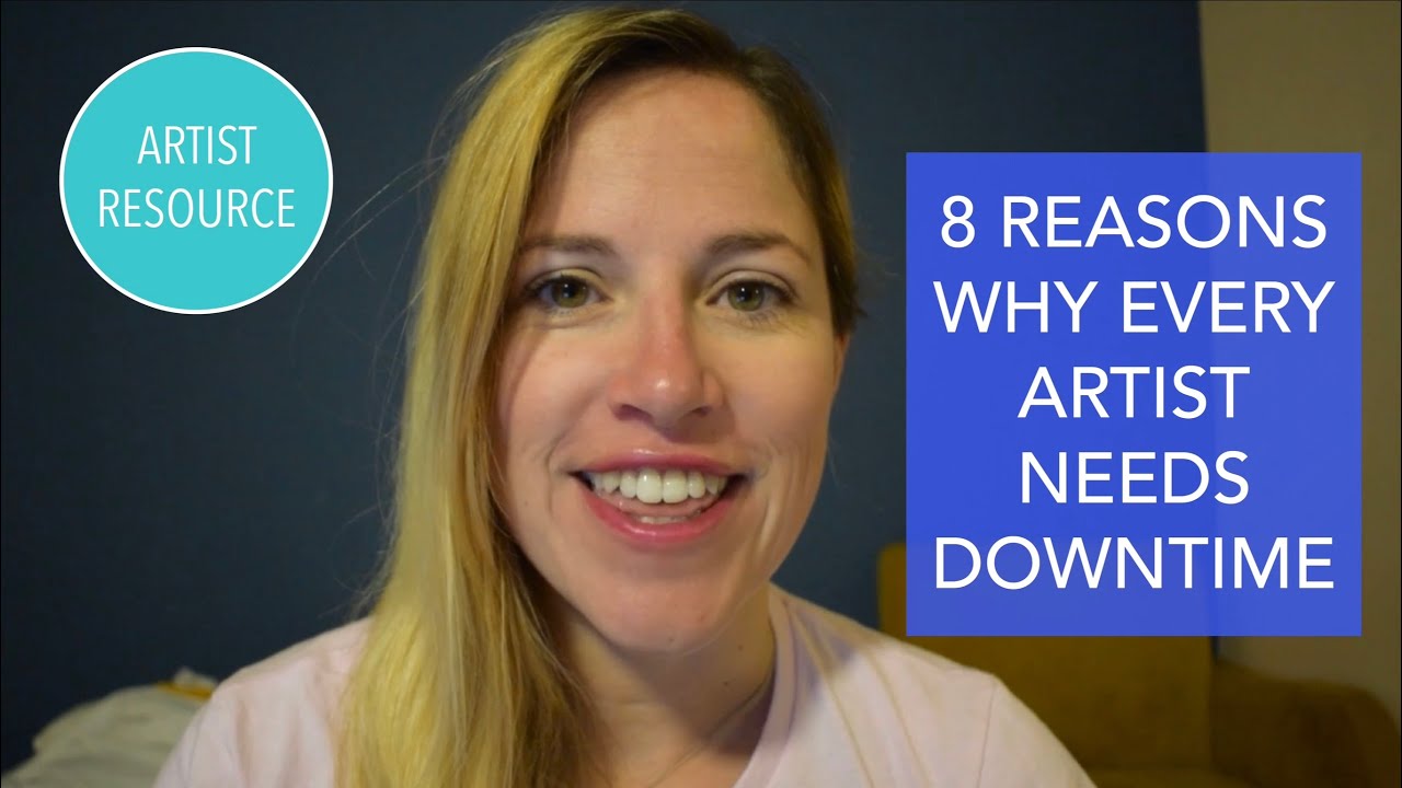 The Art of Rest: Why Every Artist Needs Downtime