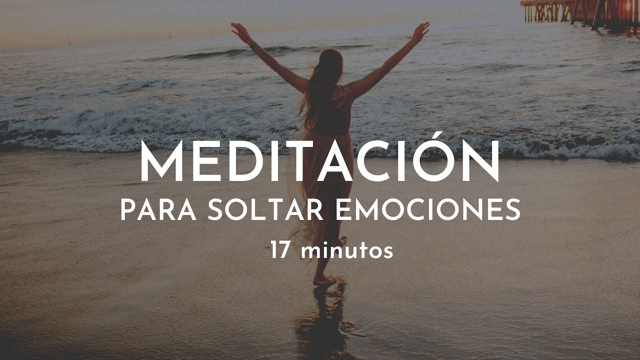 Meditación guiada para SOLTAR EMOCIONES | 17 minutos con Gabriela Litschi