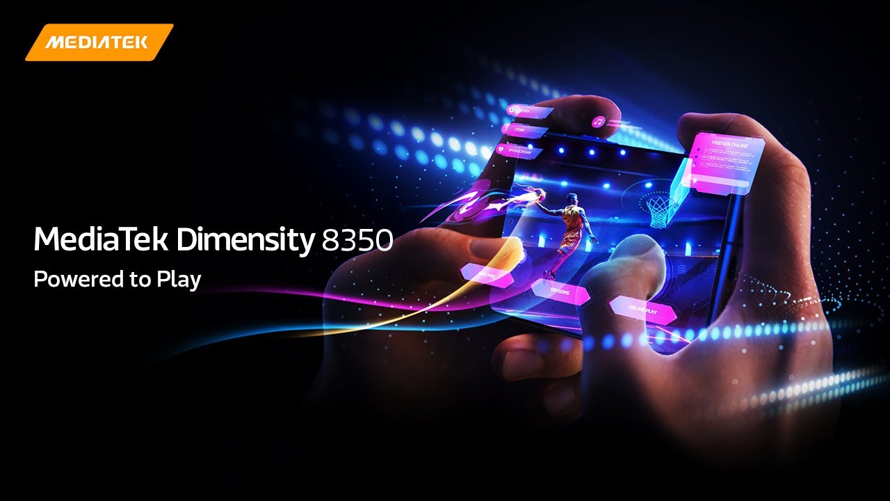 MediaTek Dimensity 8350   Powered to Play