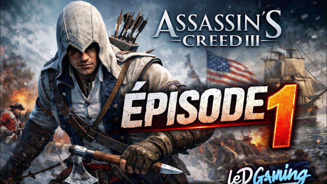 Assassin’s Creed III Remastered – Premiers pas dans la Révolution | Épisode 1