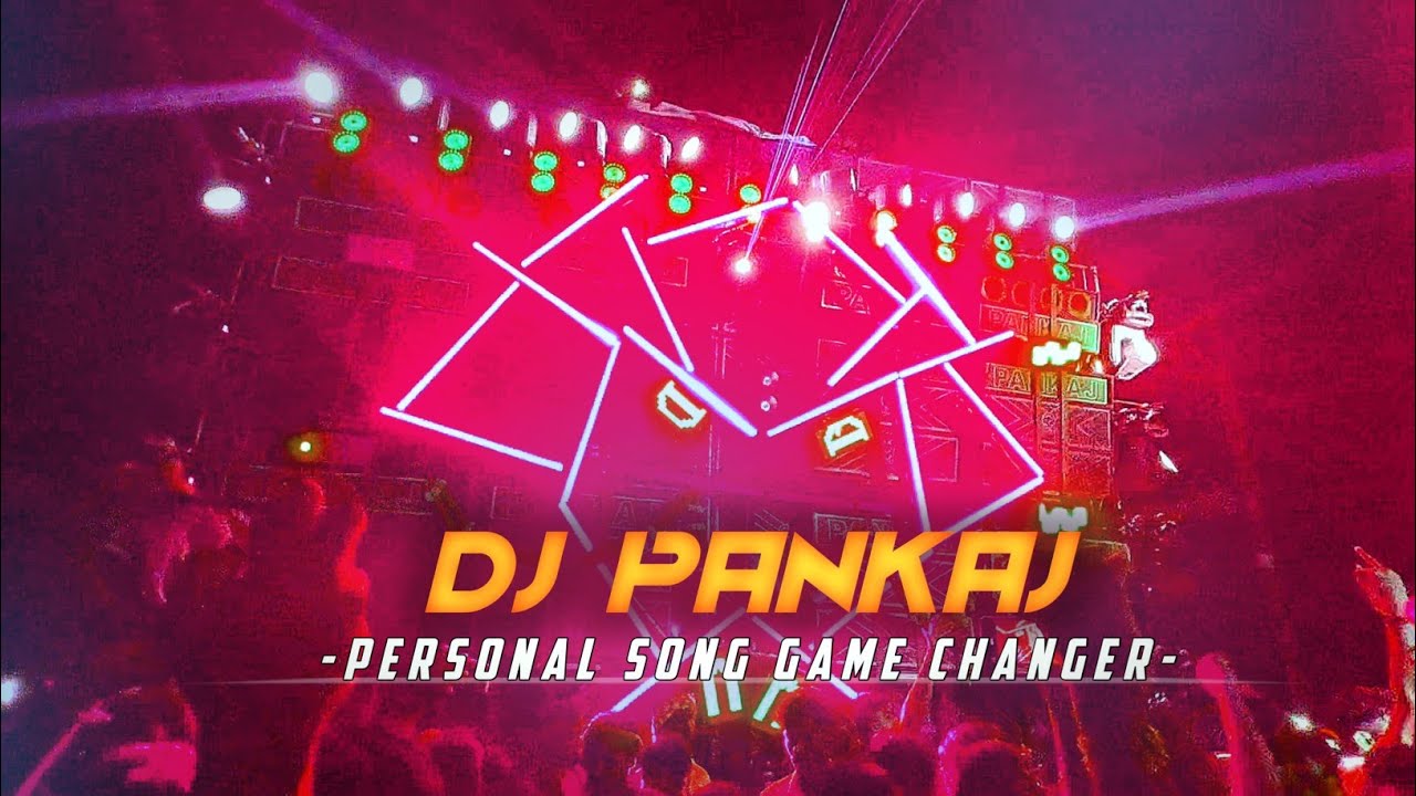 Dj Pankaj का personal song Game changer 🎵