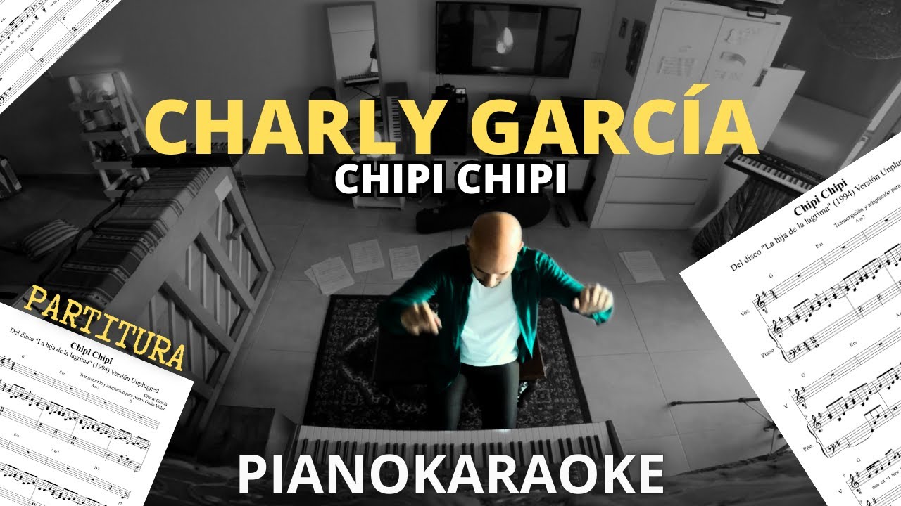 Charly García - Chipi Chipi (Partitura + PianoKaraoke)