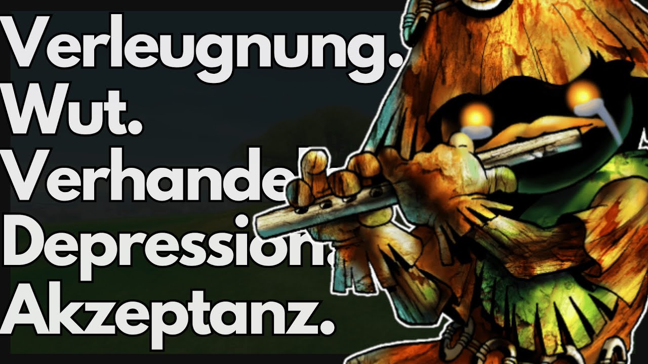 Die fünf Phasen der Trauer - eine Majora's Mask Theorie