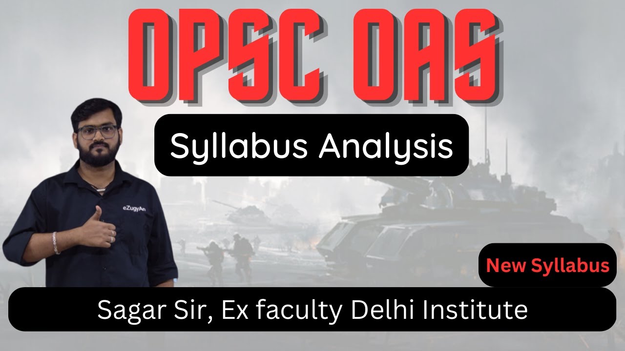 SYLLABUS ANALYSIS OF OPSC OAS PRELIMS & MAINS BY SAGAR SIR | Secret formula to crack in 1st attempt