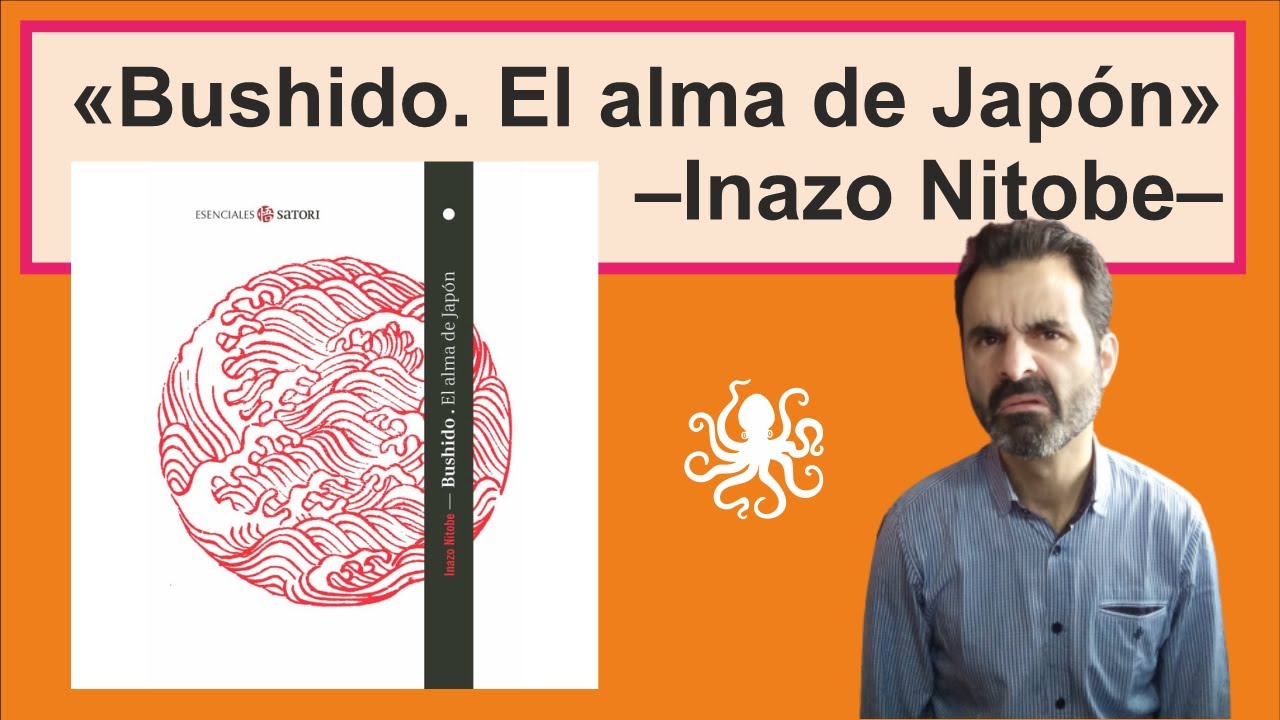 «Bushido, el alma de Japón», de Inazo Nitobe y Satori Ediciones
