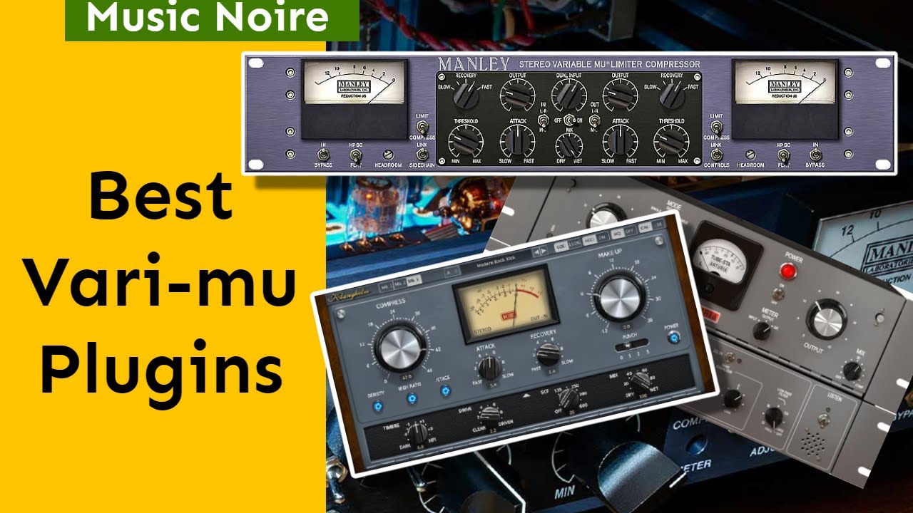Best Variable-Mu Compressor Plugins For Mixing And Mastering