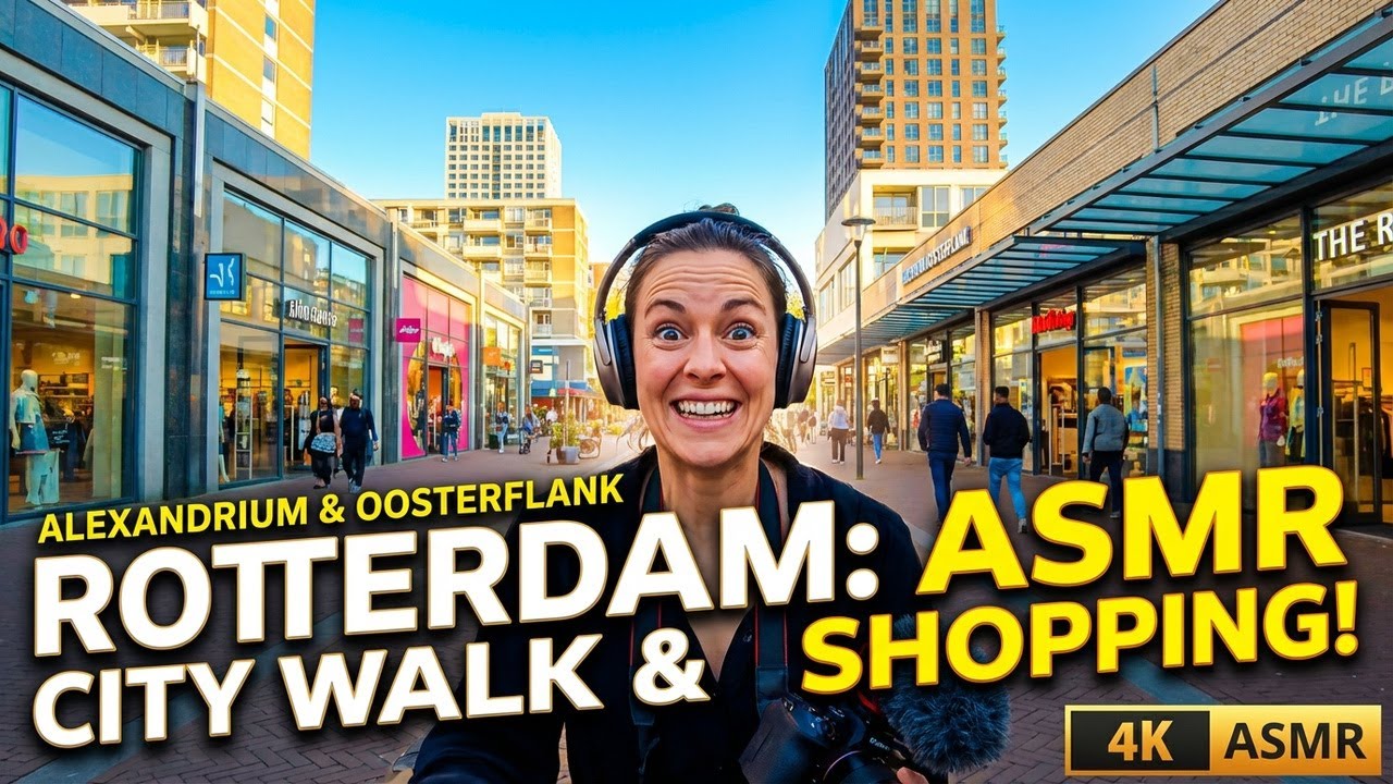 🛍️ ASMR Rotterdam Walk Through Alexandrium & Oosterflank | 4K Real-Time City Tour [No Talking]