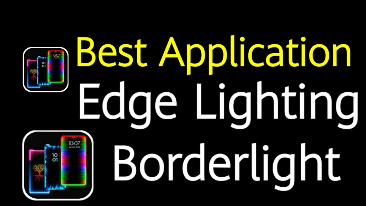 Best Application Edge Lighting Borderlight