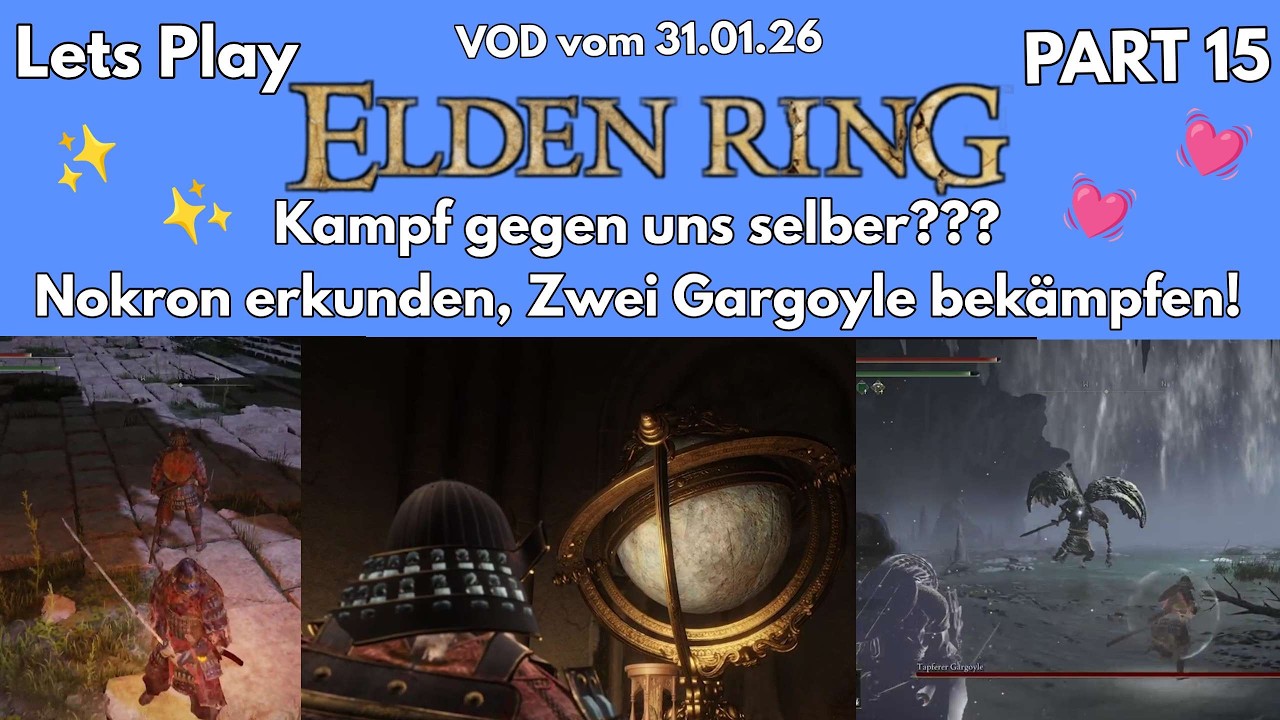 Kampf gegen mich selber ? Nokron erkunden, Gargoyle bekämpfen... PART 15 | VOD vom 31.01.26