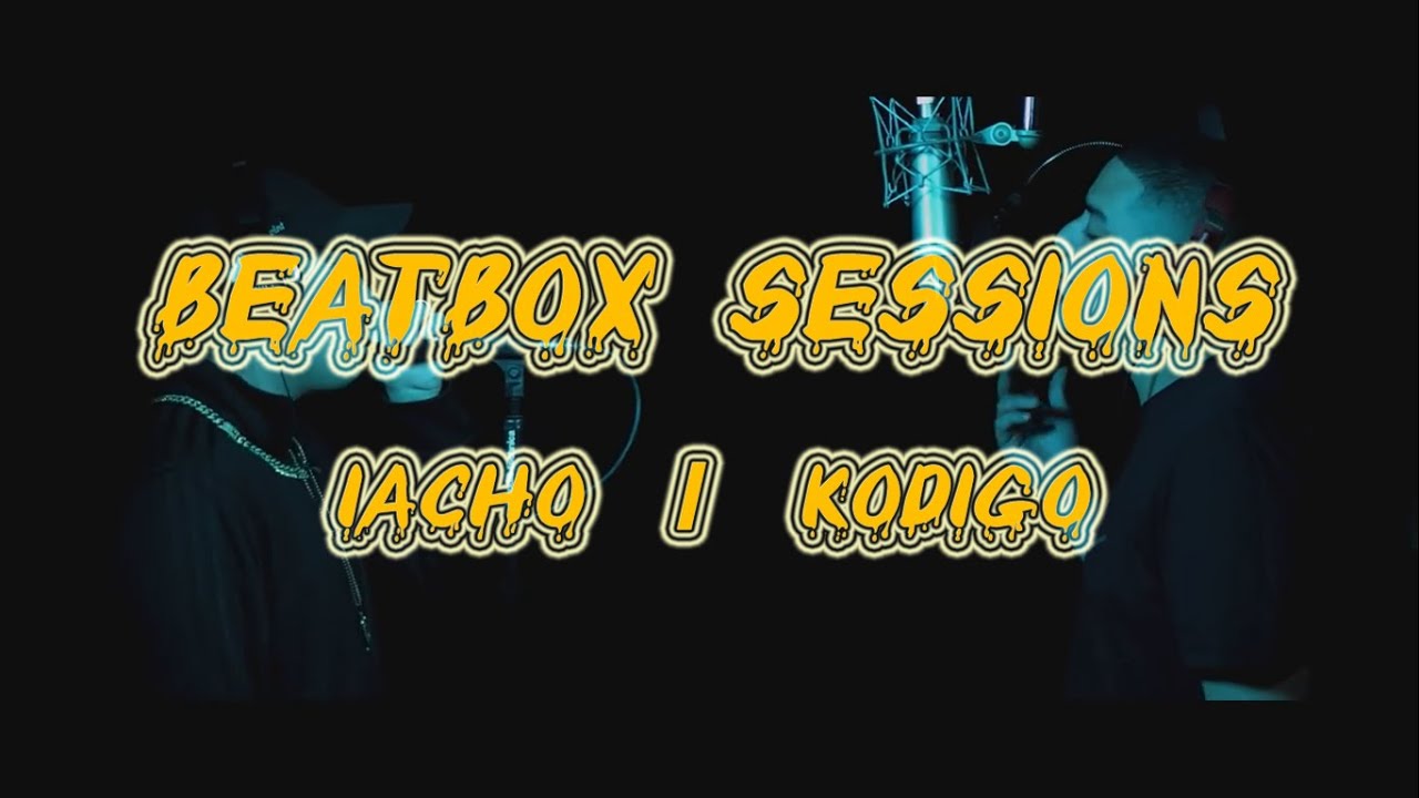 Beatbox Sessions Vol.1 - Iacho / Kodigo | Letra/Lyrics