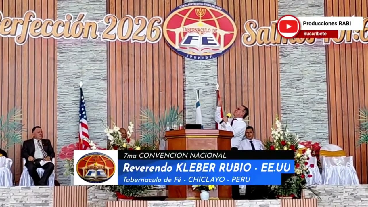 Pastor Kleber Rubio -EEUU - 7ma Convención Nacional -Chiclayo Perú