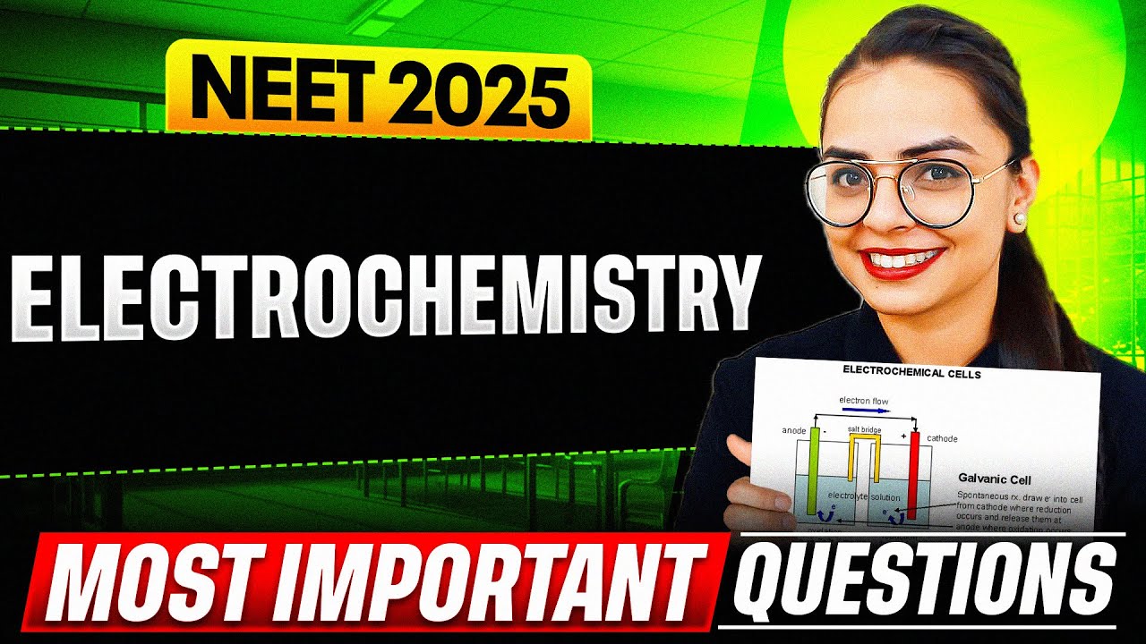 ELECTROCHEMISTRY - Most Important Questions for NEET 2025 || PhysicsWallah