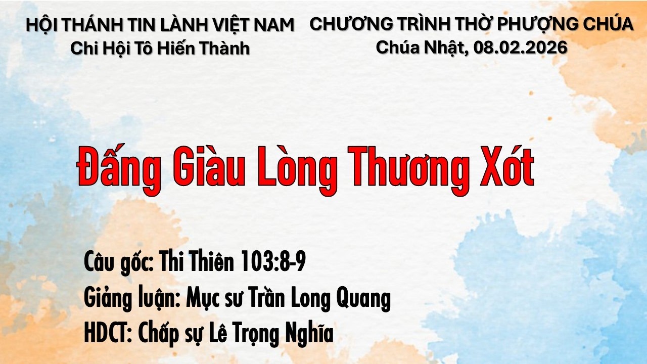 Chúa Nhật 08-02-2026 - Chủ đề: ĐẤNG GIÀU LÒNG THƯƠNG XÓT
