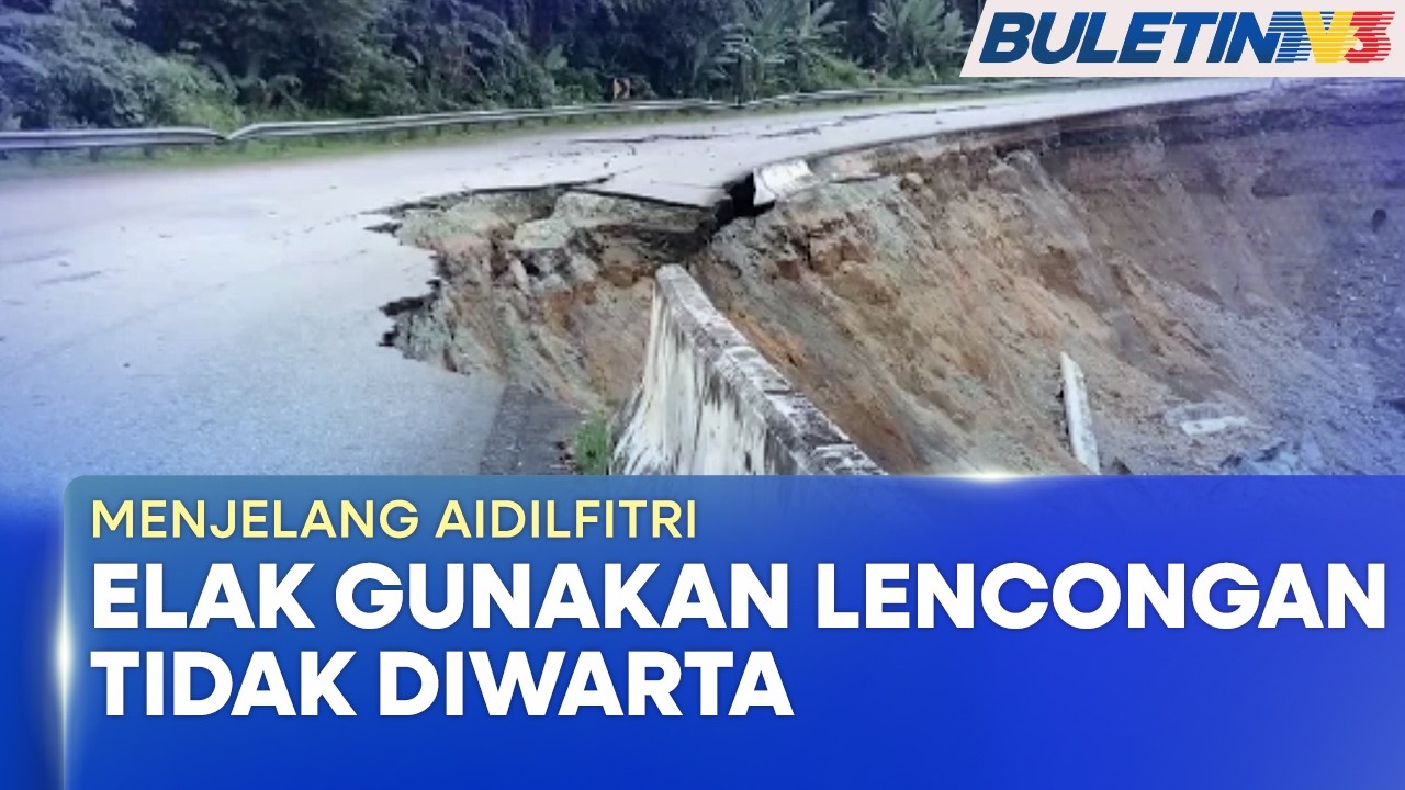 MENJELANG AIDILFITRI | Pengguna Dinasihat Elak Lencongan Tidak Diwarta - JKR Kelantan