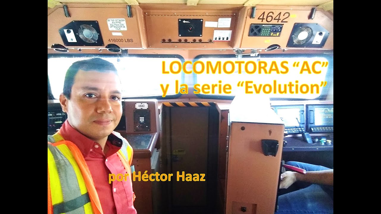 Generalidades de las LOCOMOTORAS AC y Serie 