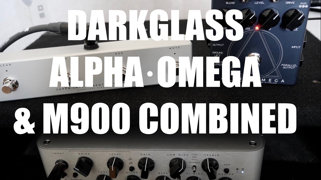 DARKGLASS ALPHA&middot;OMEGA & M900 COMBINED