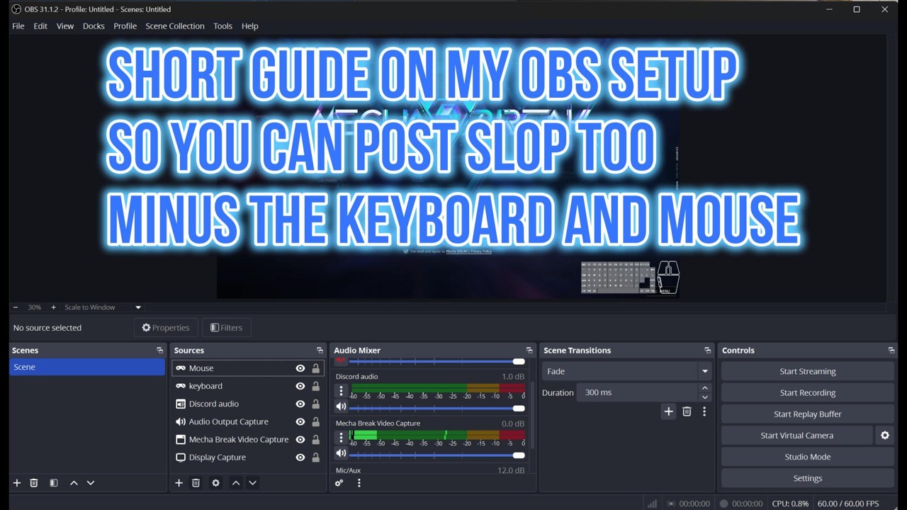 Настройка Mecha BREAK OBS для Windows, краткое руководство по SLOP MAXXING