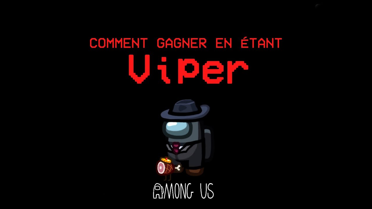 Comment GAGNER quand on est VIPER sur AMONG US ? 🧪🚀
