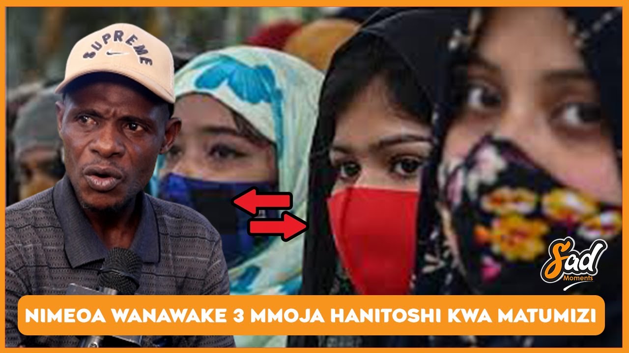 NIMEOA WAKE WATATU | MKE MMOJA HANITOSHI KWA MATUMIZI |WANAWAKE KWETU NI MATUNDA