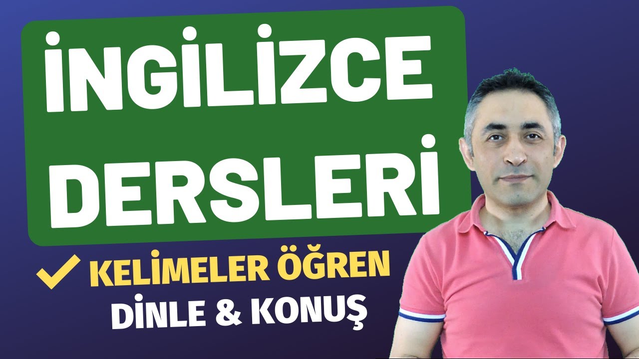 İngilizce Başlangıç Dersleri - Kelimeler Öğren Dinle ve Konuş