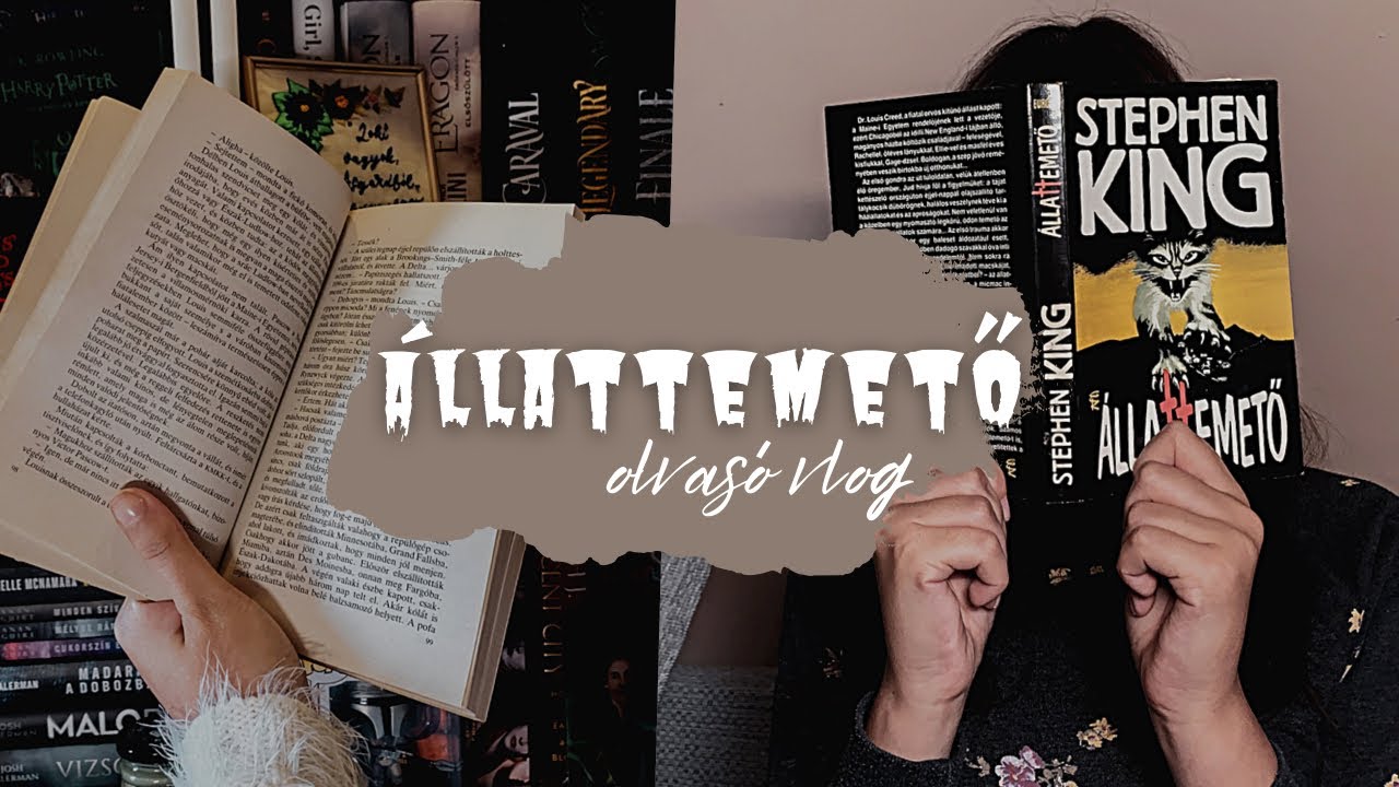 Stephen King olvas&oacute; vlog sorozat -1. r&eacute;sz: &Aacute;llattemető 🐈| BORKAREADS