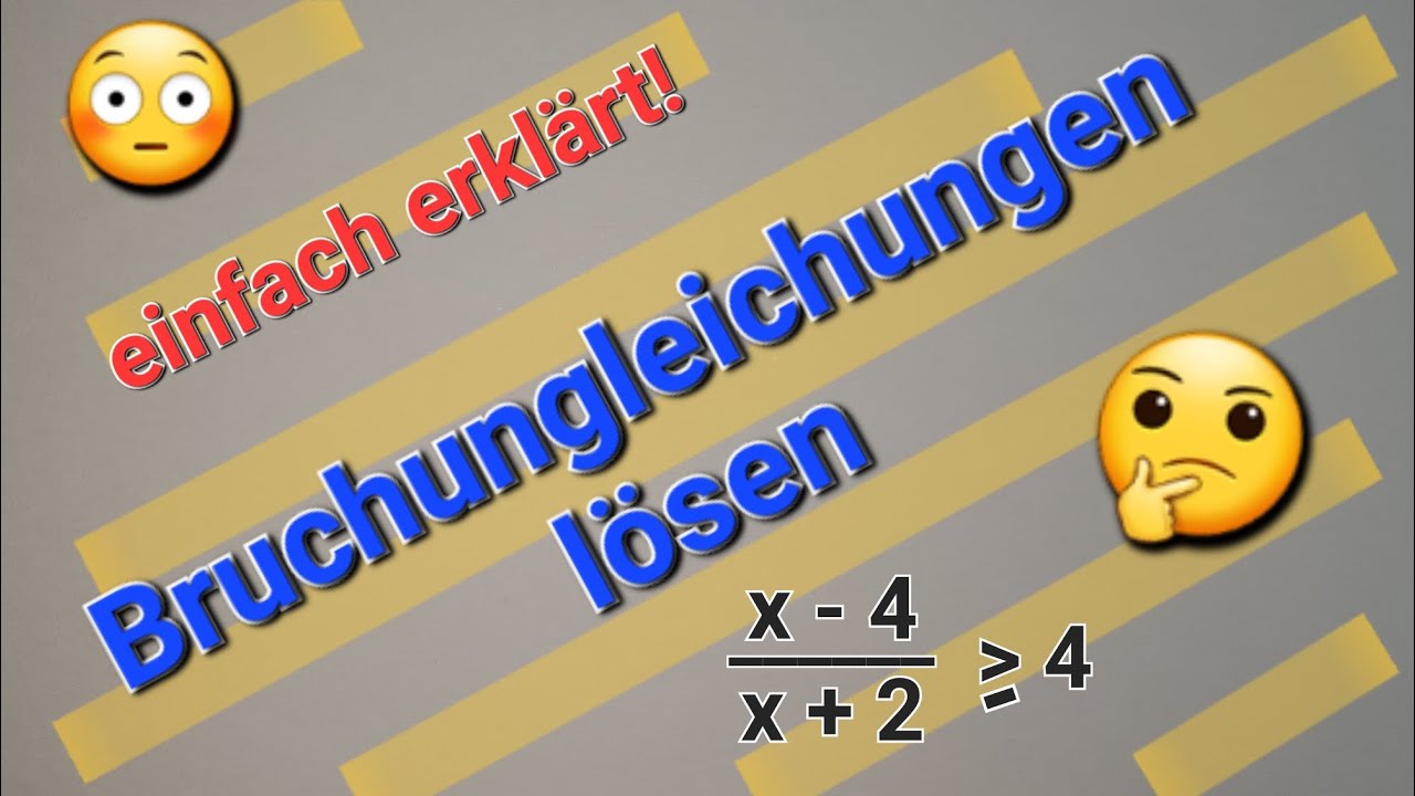 Bruchungleichungen lösen, Definitionsmenge und Lösungsmenge bestimmen, Fallunterscheidung