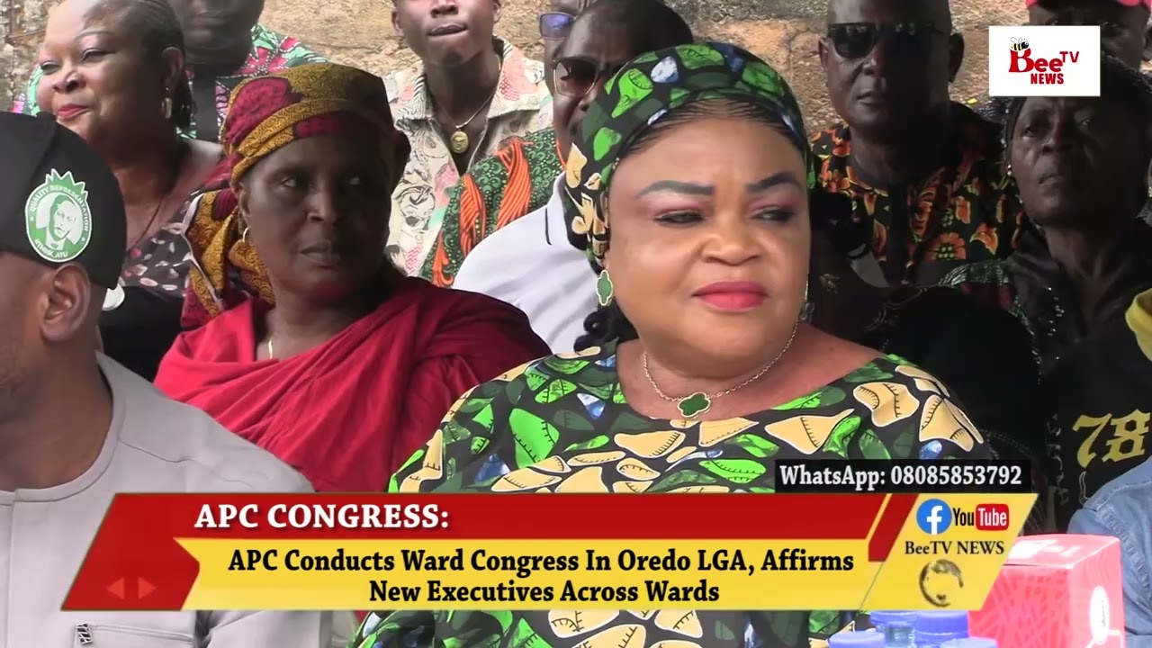 APC Conducts Ward Congress In Oredo LGA, Affirms New Executives Across Wards.