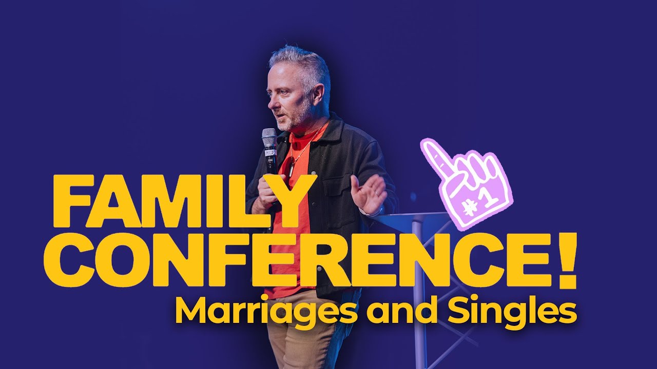 Family Conference | Session 4 Marriages and Singles | Pastor Scot Anderson | New Life Church