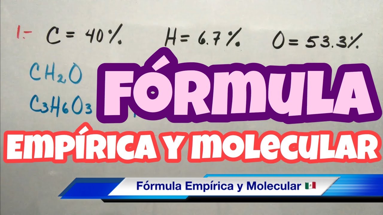 F&oacute;rmula EMP&Iacute;RICA y MOLECULAR (muchos ejemplos)