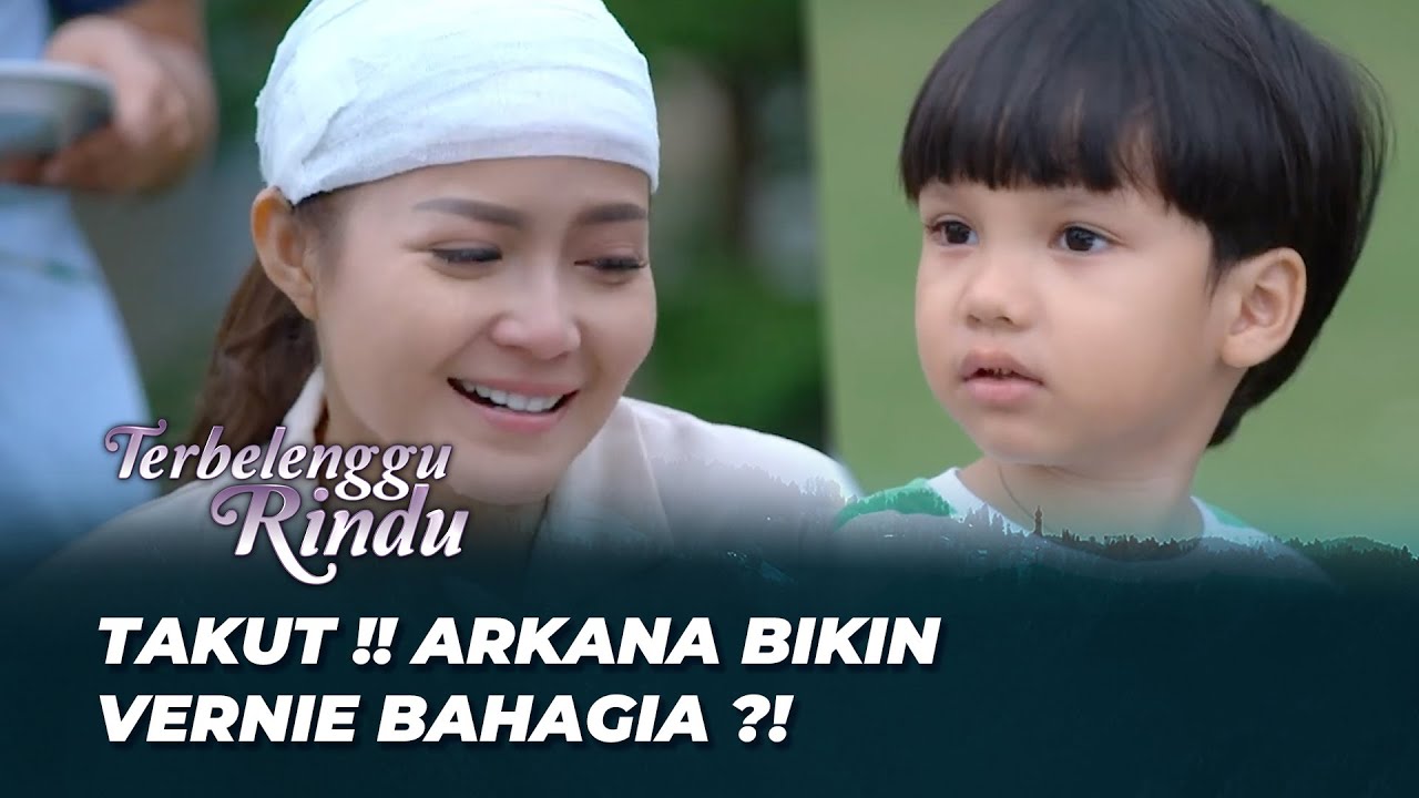 DOA ARKANA BUAT KESEMBUHAN VERNIE 😢 | TERBELENGGU RINDU EPS 280