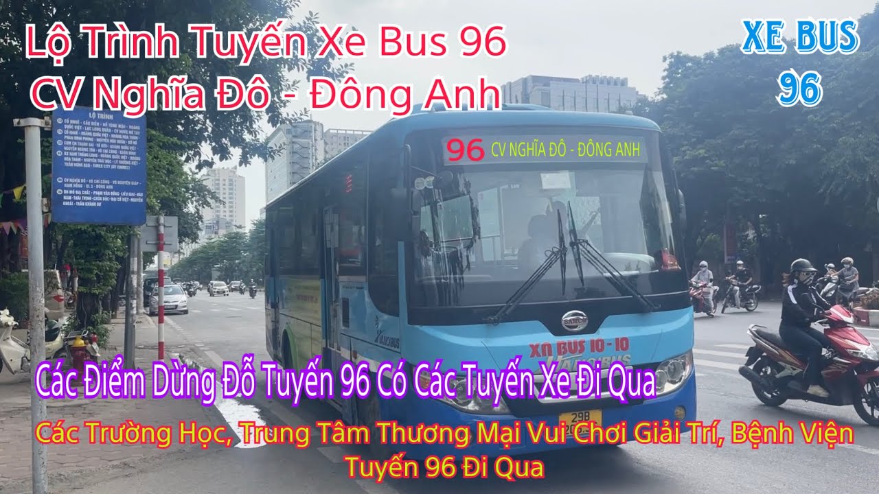 Lộ Trình Tuyến Xe Buýt 96 Công Viên Nghĩa Đô - Đông Anh