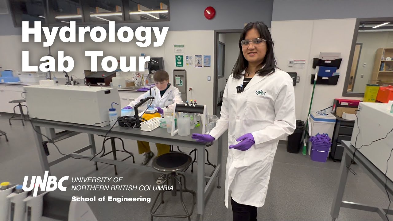 UNBC Hydrology Lab Tour - School of Engineering