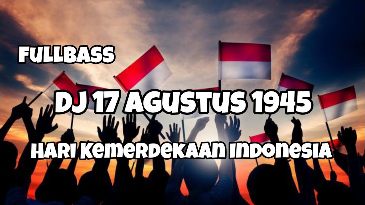 DJ 17 AGUSTUS 1945 FULLBASS HARI KEMERDEKAAN INDONESIA 2024‼️Adit Sparky Official Nwrmxx