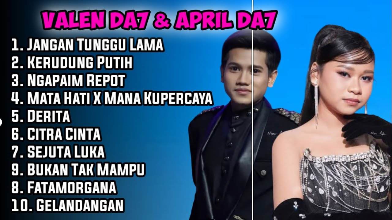 VALEN & APRIL DA7 CIREBON TERBARU FULL ALBUM VALEN APRIL TRENDING - JANGAN TUNGGU LAMA LAMA 