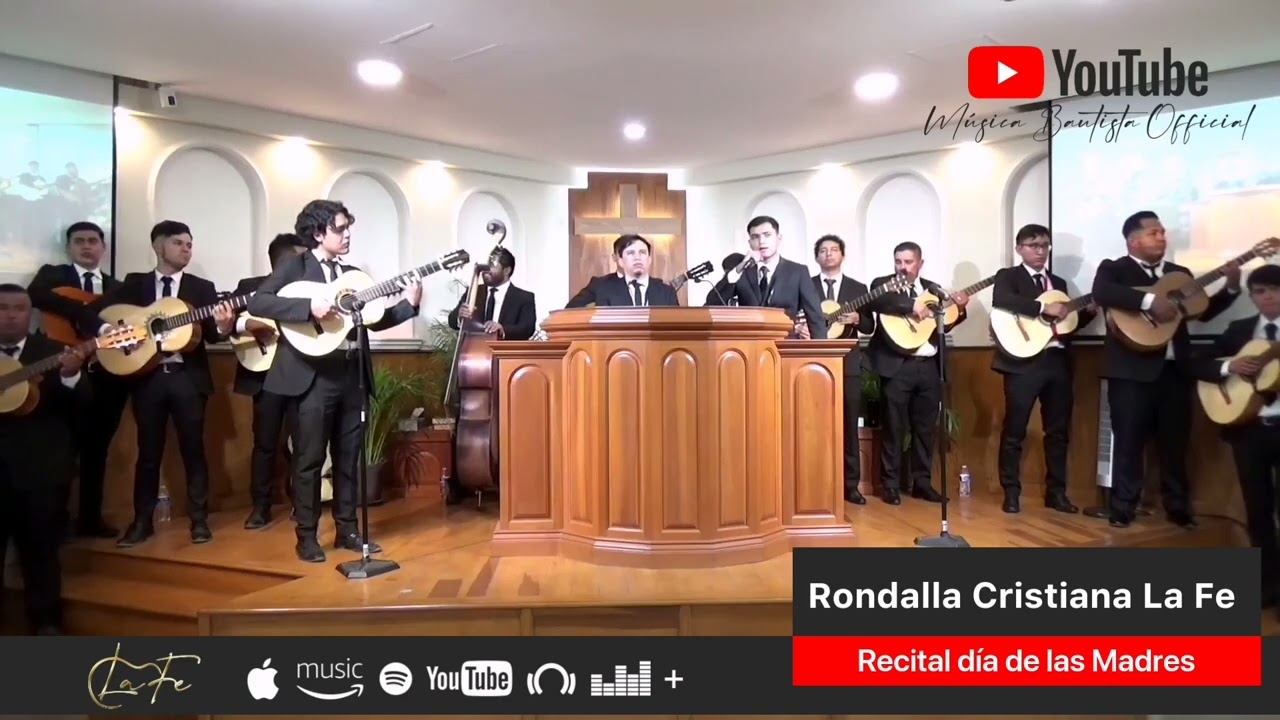 Recital Día de las Madres / Rondalla Cristiana La Fe - 2022