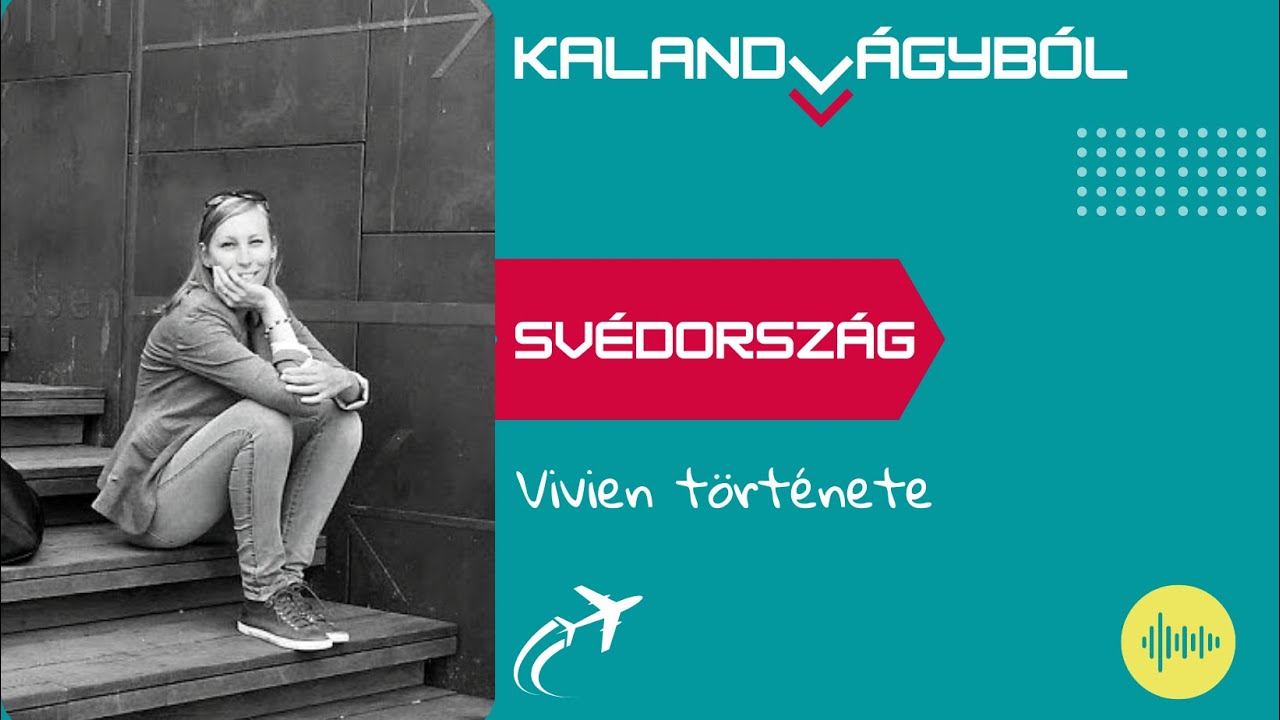 Magyar pszichológus Svédországban - Vivien története | Kalandvágyból külföldre podcast #046