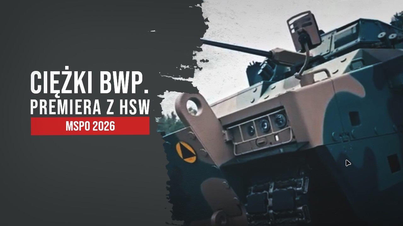 Ciężki BWP z HSW. Najważniejsza premiera MSPO 2026!