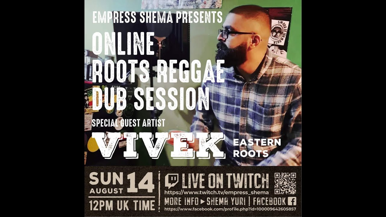 EMPRESS SHEMA ONLINE ROOTS REGGAE DUB SESSION #VIVEK EASTERN ROOTS
