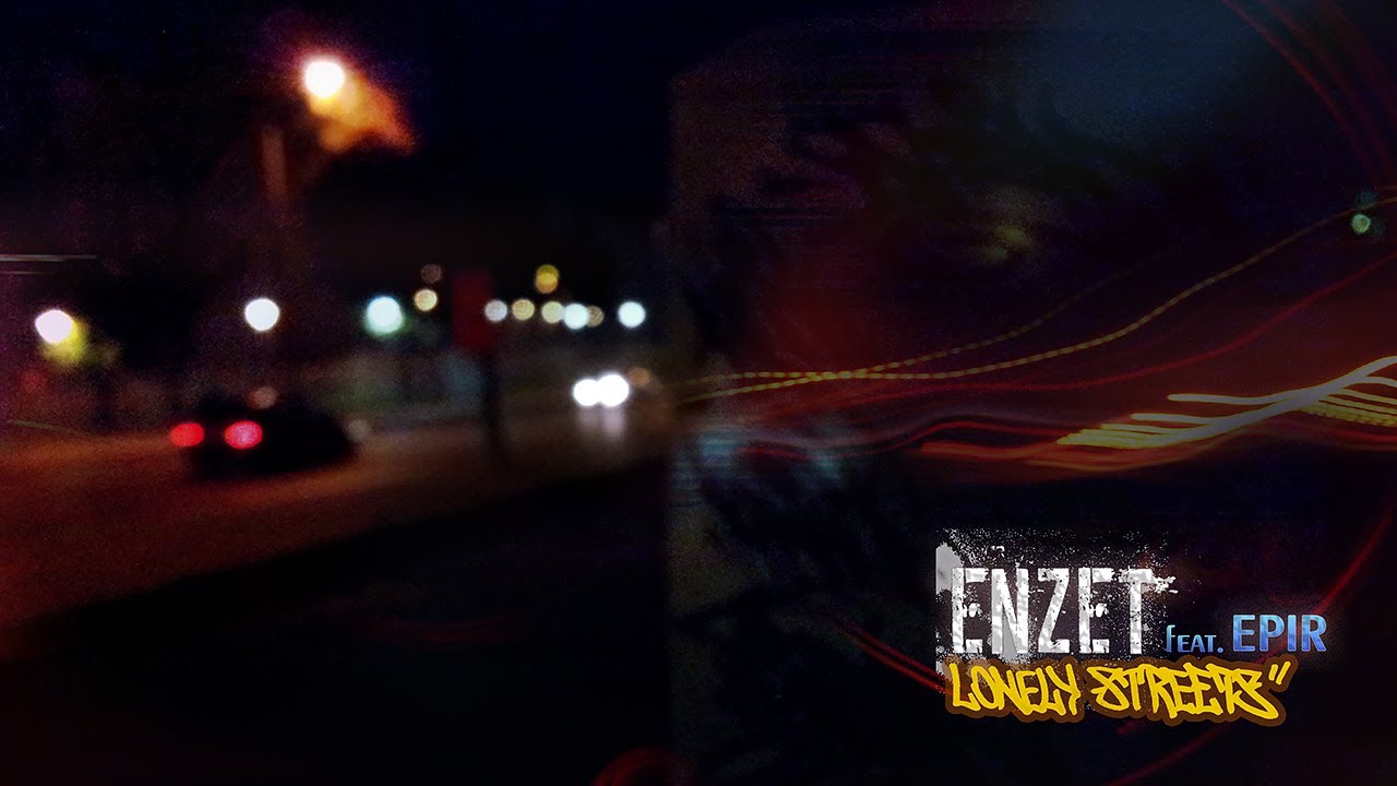 Enzet ft. Epir - Lonely Streets (prod. Seaz420)