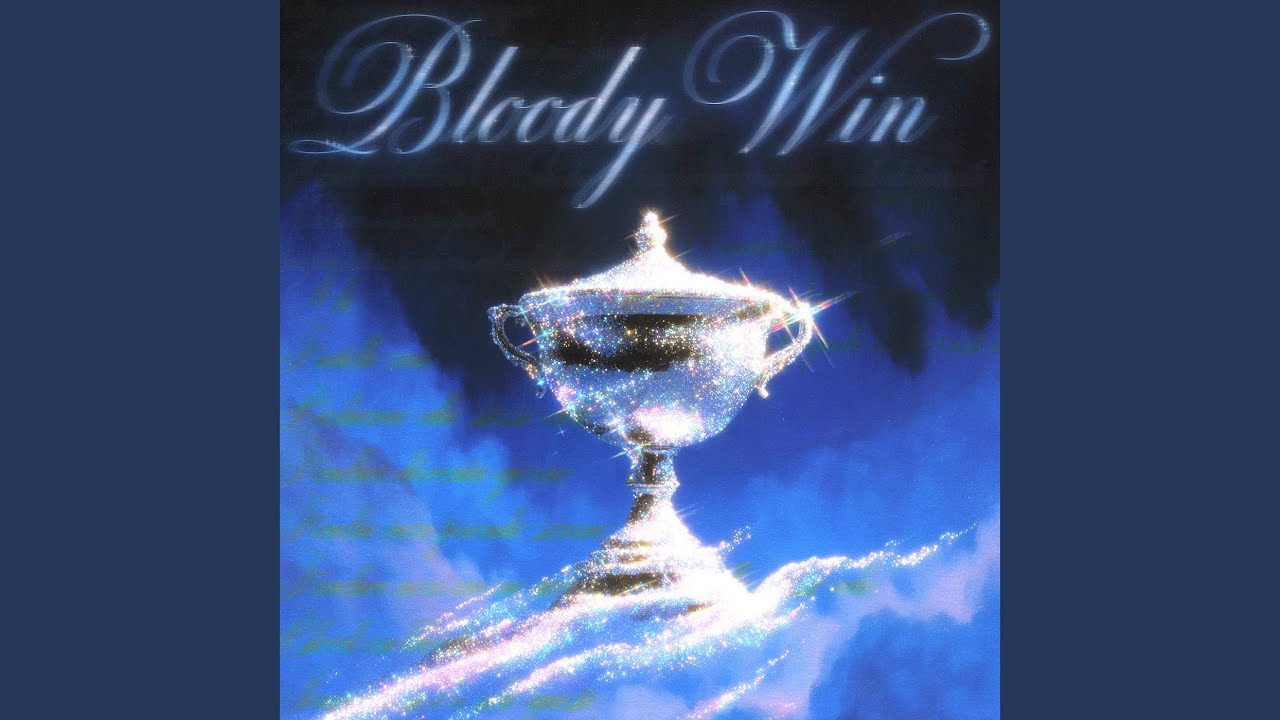 BLOODY WIN