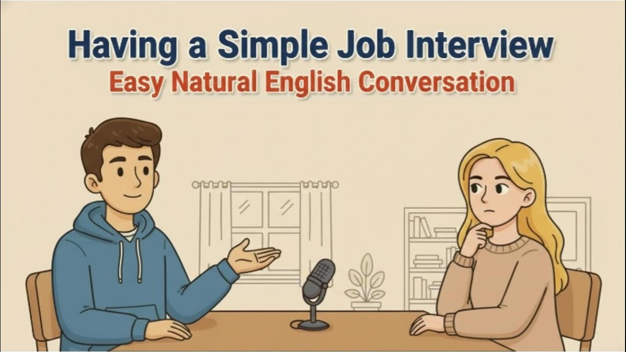 Having a Simple Job Interview | learning English easy | Natural Talk English