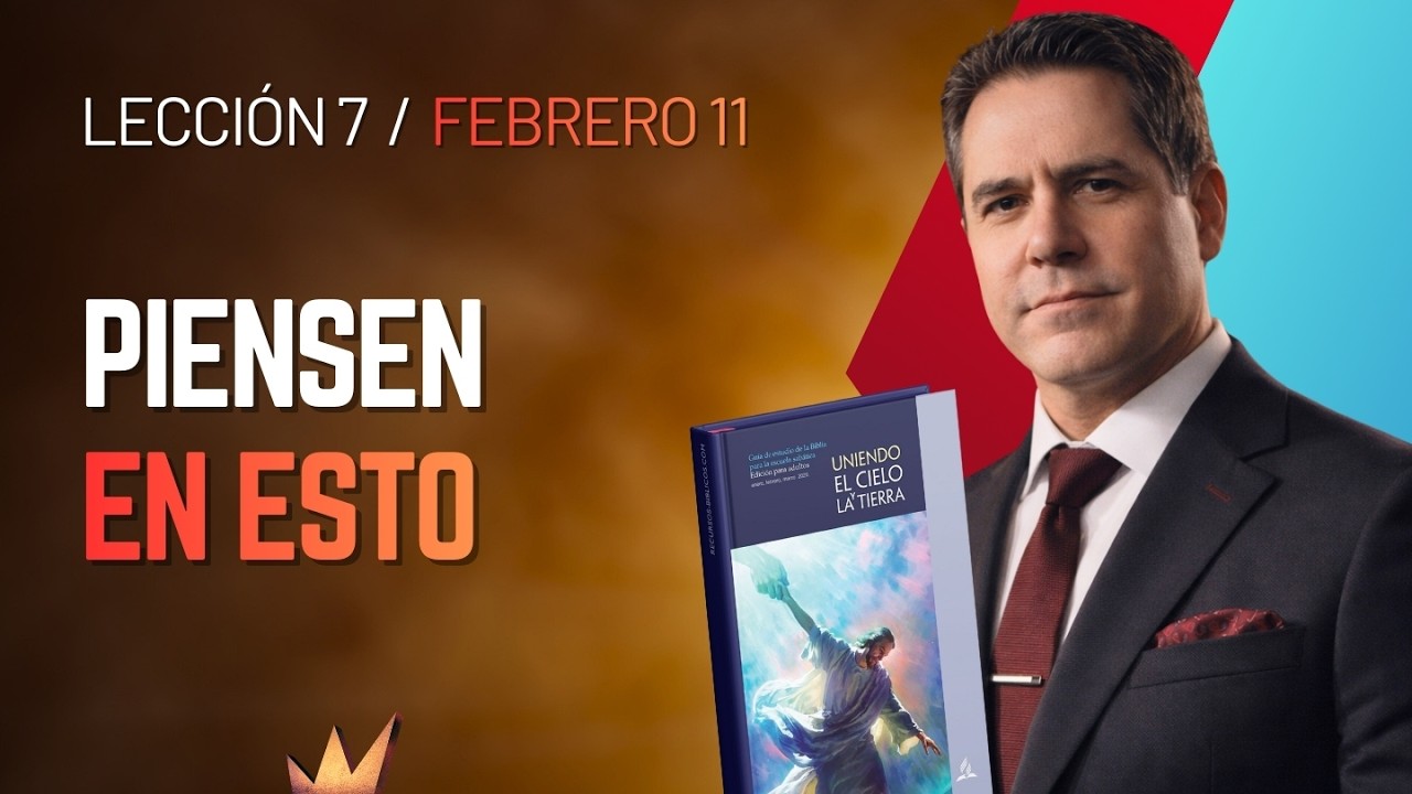 ESCUELA SABÁTICA HOY | MIÉRCOLES 11 DE FEBRERO