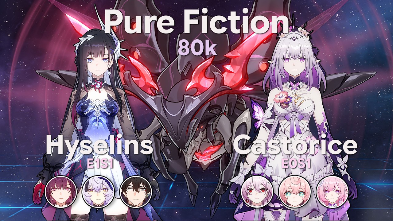 Hysilens E1S1 --- Castorice E0S1 --- Pure Fiction 80k | HSR 4.0