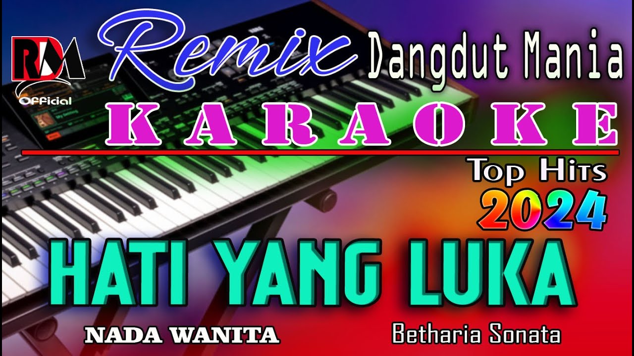 Hati Yang Luka - Betharia Sonata || Karaoeke Dj Mix  Dut  Orgen Tunggal - Nada Wanita