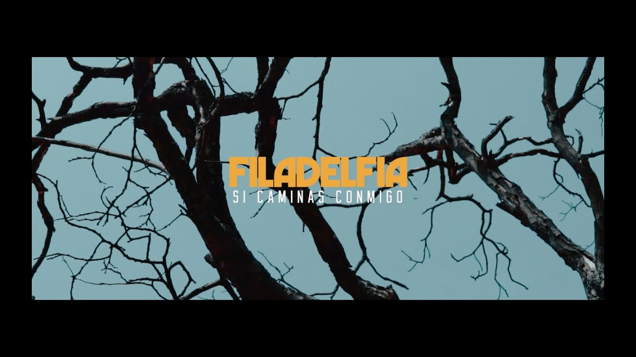 Si Caminas Conmigo - Filadelfia [VideoClip Oficial]